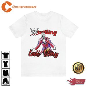 Cody Rhodes Wrestling is a Love Story Shirt Pro Wrestling Tees