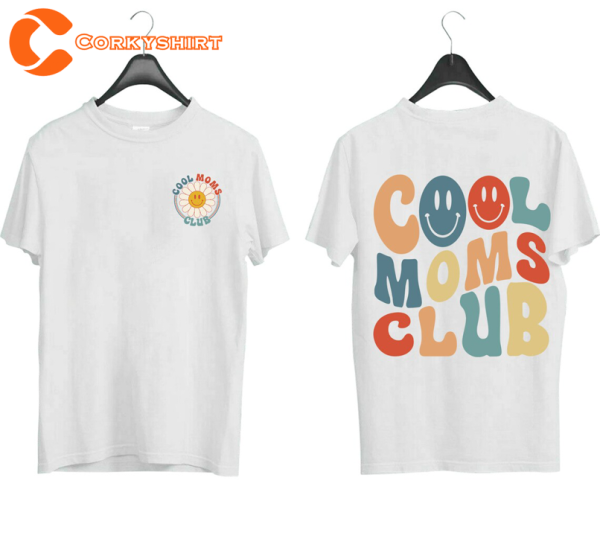 Cool Moms Club Mother’s Day Unisex T-shirt Gift
