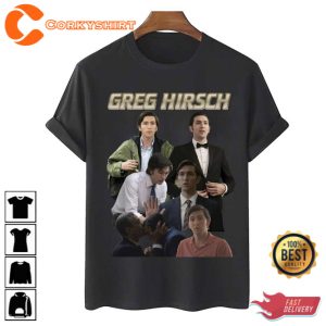 Cousin Greg Hirsch The Movie Succession Unisex T-Shirt