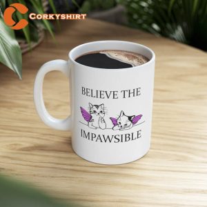 Cute Funny Believe The Impawsible Fariy Fun Ceramic Mug