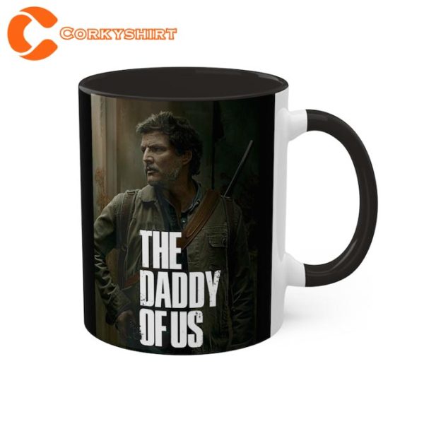 Daddy of Us The Last of Us Pedro Pascal Ceramic Coffee Mug