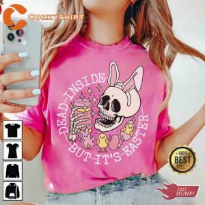 Dead Inside But It_s Easter Gothic Bunny Easter Tee Shirt2
