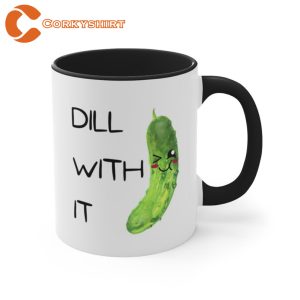 Dill With It Accent Kawaii Aesthetic Ceramic Coffee Mug