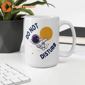 Do Not Disturb Out Of Office Ceramic Coffee Mug