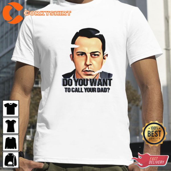 Do You Want To Call Your Dad Succession Kendall Roy Shirt