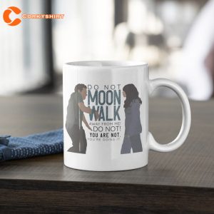 Do not Moon Walk New Girl Merch Funny Ceramic Mug