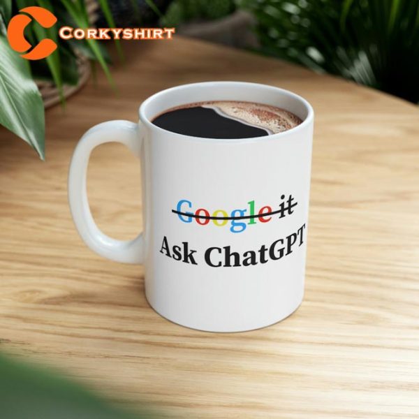 Don’t Google Ask ChatGPT Funny Open AI Ceramic Mug