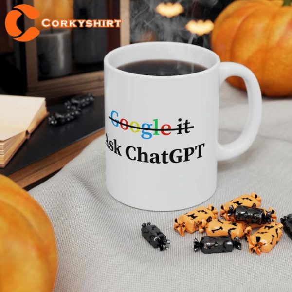 Don’t Google Ask ChatGPT Funny Open AI Ceramic Mug