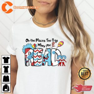 Dr Seuss Oh the Places Youll Go When You Read Tshirt1
