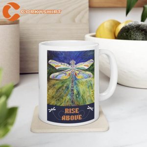 Dragonfly Rise Above Ceramic Mug