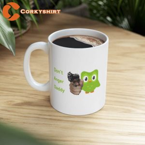 Funny Dont Anger Daddy Duolingo Daddy Mug Ceramic Coffee Cup