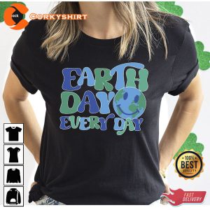 Earth Day Every Day Awareness Shirt