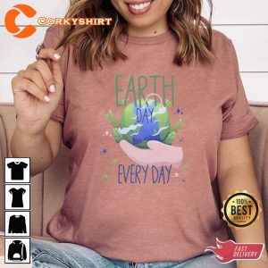 Earth Day Every Day Nature Lovers Shirt