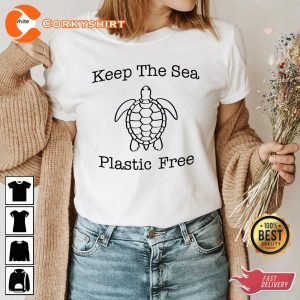 Earth Day Keep The Sea Plastic Free T-Shirt