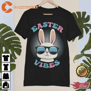 Easter Vibes Bunny Funny Easter Shirt