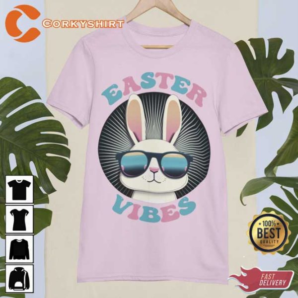 Easter Vibes Bunny Funny Easter Shirt