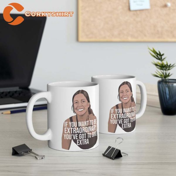 Give Extra To Be Extraordinary Emma Lovewell Unique Coffee Mugs Printing