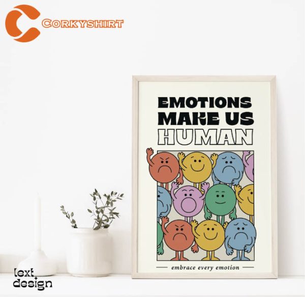 Emotions Make Us Human Poster