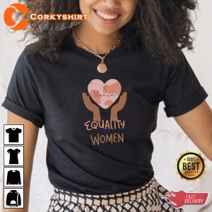 Equality for Women March 8th Tshirt1