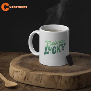 Feeling Lucky Coffee Mug St Patricks Day 4