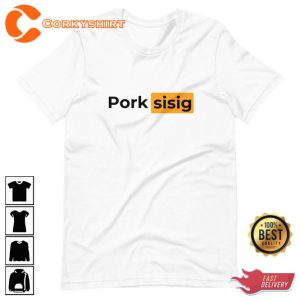 Filipino Pork Sisig Premium Funny Prnhub Parody T-Shirt4