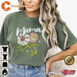 Flower Mama Mothers Day T-shirt4