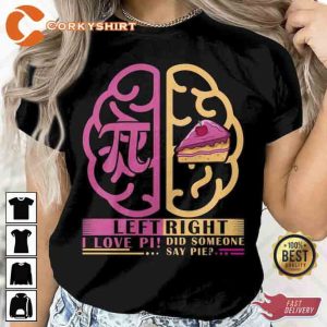 Funny Pi Day Left Vs Right Brain Pie Shirt