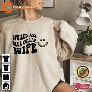 Funny Somebody’s Spoiled Blue Collar Wife Sweatshirt