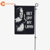 Get Off My Lawn Garden Yard Flag