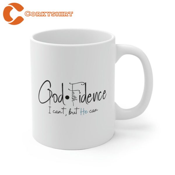 GodFidence I can’t but He can Faith Ceramic Mug