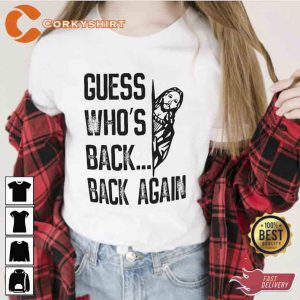 Guess Who’s Back Again Happy Easter Day T-shirt