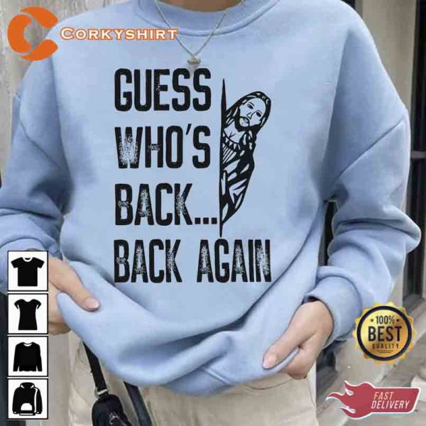 Guess Who’s Back Again Happy Easter Day T-shirt