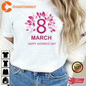 Happy International Womens Day Women Power Ladies T-Shirt