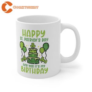 Happy St. Patrick’s Day It’s My Birthday Shamrock Irish Mug