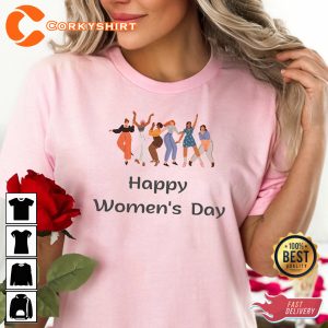 Happy Women Day 8th March Strong Women Gift for Girls T-Shirt