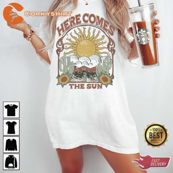 Here Comes The Sun Tee Shirt