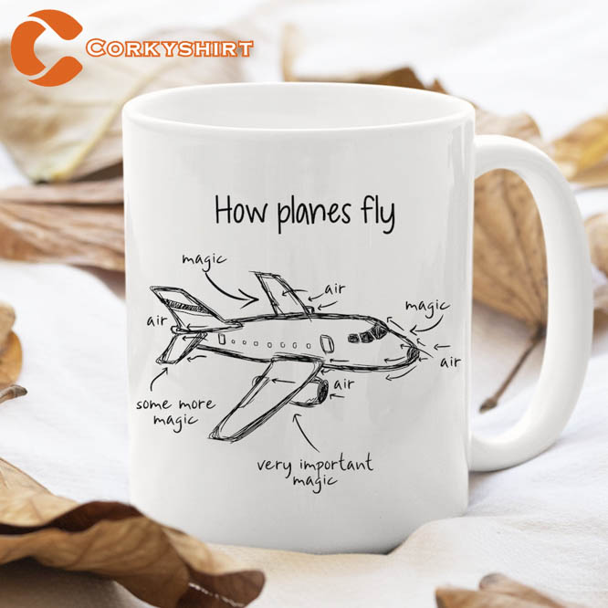 How Planes Fly Mug Pilot Airplane Gift