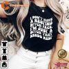 I Don’t Have A Resting Bitch Face Shirt