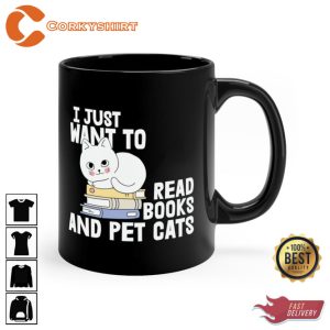 I Just Want To Read Books And Pet Cats Unisex