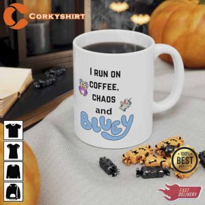 I Run on Coffee, Chaos and Bluey Ceramic Mug4