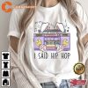 I Said Hip Hop Easter Bunny Shirt