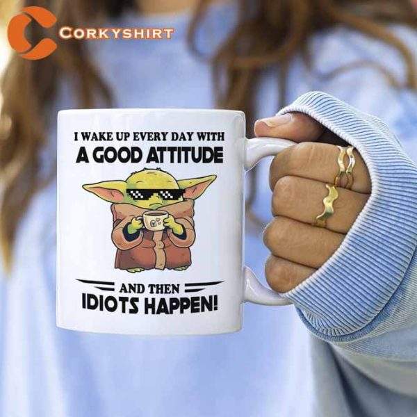 I Wake Up Every Day With A Good Attitude Mug