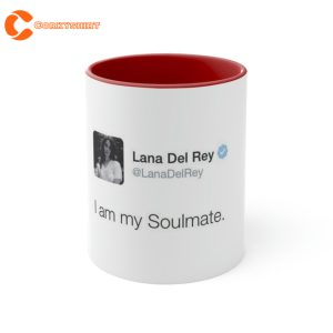 I am my Soul mate Lana Del Rey Iconic Tweet Accent Ceramic Coffee Mug