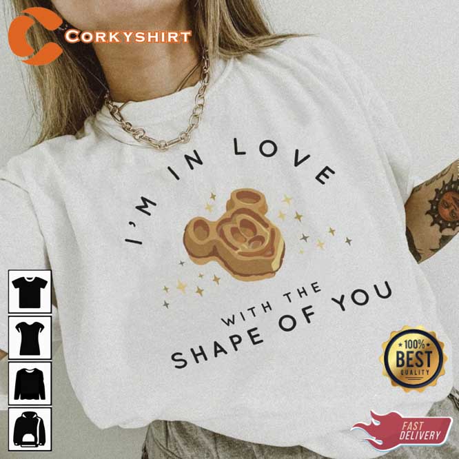 I'm In Love With The Shape Of You Shirts