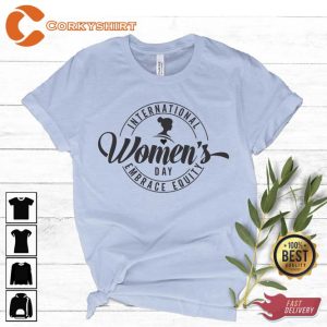 International Women_s Day Shirt Gift3