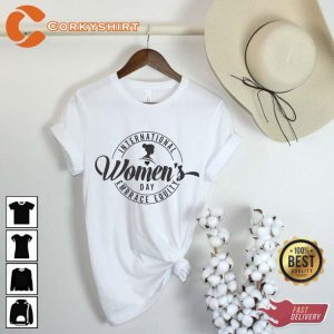 International Women_s Day Shirt Gift5