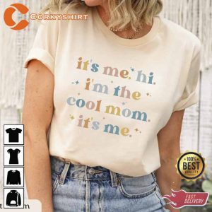 It’s Me Hi I’m The Cool Mom It’s Me Anti Hero Fan T-shirt
