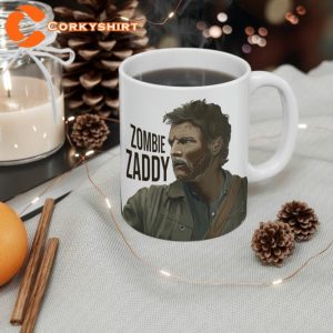 Joel Zombie Zaddy Funny Gift for Fan Ceramic Mug4