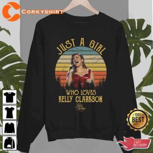 Just A Kelly Girl Who Loves Kelly Clarkson ‘The Voice’ Coach Kelly Clarkson Shirt