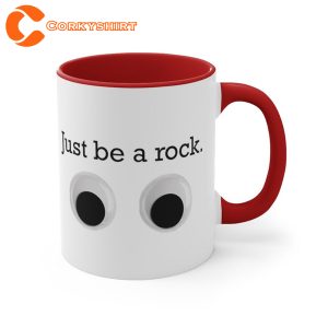 Just be a Rock Everything Everywhere All At Once Mug